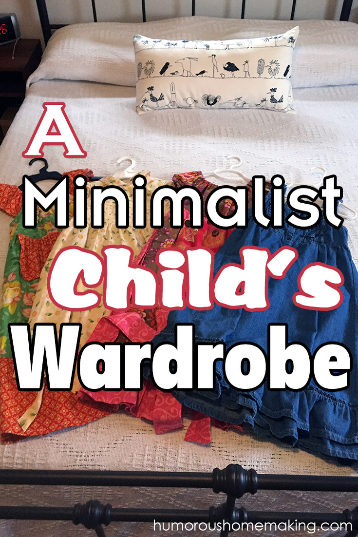 A Minimalist Child's Wardrobe - Humorous Homemaking